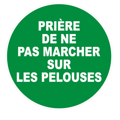 Panneau prière de ne pas marcher sur les pelouses