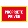 Panneau propriété privée - Haute visibilité