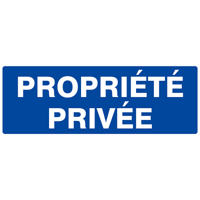 Panneau "Propriété Privée"