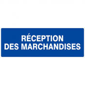 Panneau "Réception des marchandises"