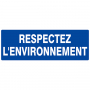 Panneau "Respectez l'environnement"