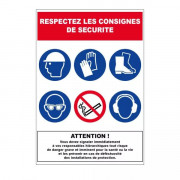 Panneau respectez les consignes de sécurité