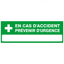 Panneau de signalisation "EN CAS D'ACCIDENT PREVENIR D'URGENCE"